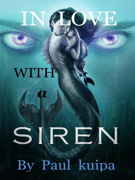 Title details for In Love With a Siren by Paul Kuipa - Available